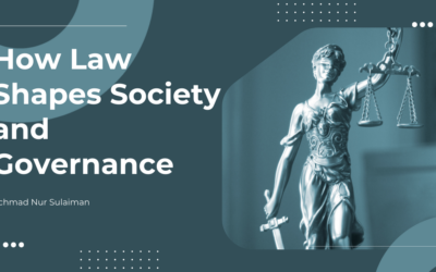 How Law Shapes Society and Governance.